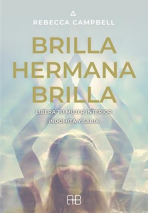 Brilla, hermana, brilla | 9788415292975 | Campbell, Rebecca | Llibreria online de Figueres i Empordà