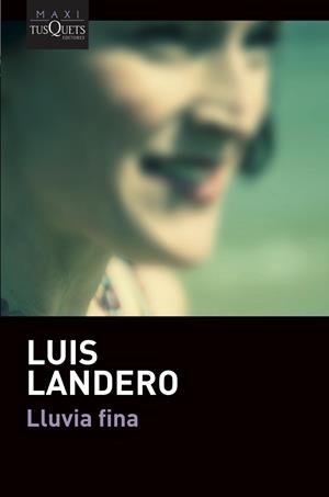 Lluvia fina | 9788490669396 | Landero, Luis | Librería online de Figueres / Empordà