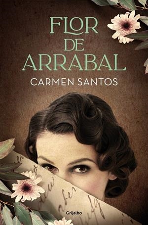 Flor de arrabal | 9788425359941 | Santos, Carmen | Llibreria online de Figueres i Empordà