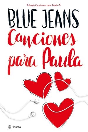 Canciones para Paula (Trilogía Canciones para Paula 1) | 9788408161622 | Blue Jeans | Librería online de Figueres / Empordà