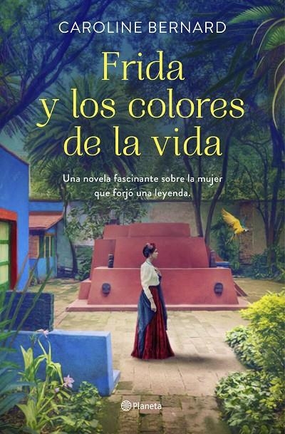 Frida y los colores de la vida | 9788408241249 | Bernard, Caroline | Llibreria online de Figueres i Empordà