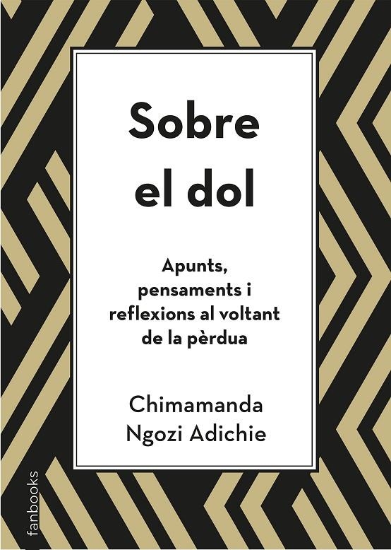 Sobre el dol. Apunts, pensaments i reflexions al voltant de la pèrdua | 9788418327391 | Ngozi Adichie, Chimamanda | Llibreria online de Figueres i Empordà