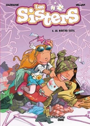 Les sisters #02. Al nostre estil | 9788418182204 | Cazenove, Christophe | Librería online de Figueres / Empordà