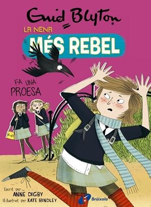 Enid Blyton. La nena més rebel #07. La nena més rebel fa una proesa | 9788499063478 | Blyton, Enid/Digby, Anne | Librería online de Figueres / Empordà