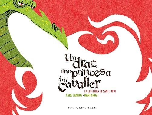 Sant Jordi. Un drac, una princesa i un cavaller | 9788416166602 | Santos, Care | Llibreria online de Figueres i Empordà