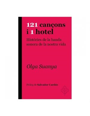 121 cançons i 1 hotel | 9788415315957 | Suanya, Olga | Llibreria online de Figueres i Empordà