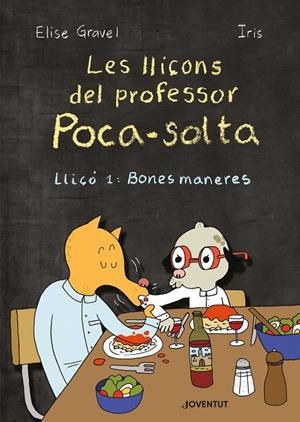 Les lliçons del professor Poca-solta | 9788426146946 | Gravel, Elise | Librería online de Figueres / Empordà