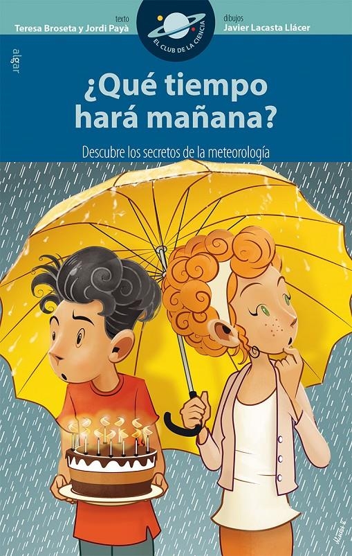 ¿Qué tiempo hará mañana? | 9788491420088 | Broseta Fandos, Teresa/Payà Serrano, Jordi | Librería online de Figueres / Empordà