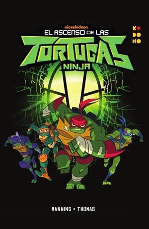 El ascenso de las Tortugas Ninja | 9788418658679 | Manning, Matthew K. | Llibreria online de Figueres i Empordà