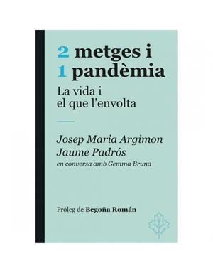 2 metges i 1 pand?mia | 9788415315964 | Padrós, Jaume / Argimon, Josep Maria | Librería online de Figueres / Empordà