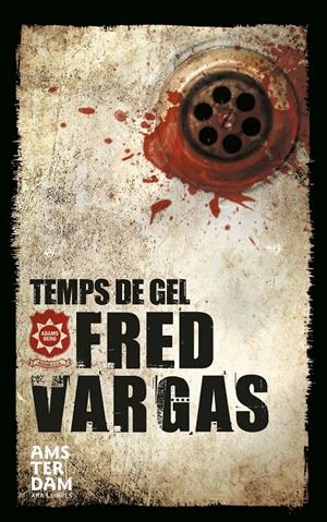 Temps de gel | 9788415645726 | Vargas, Fred | Llibreria online de Figueres i Empordà