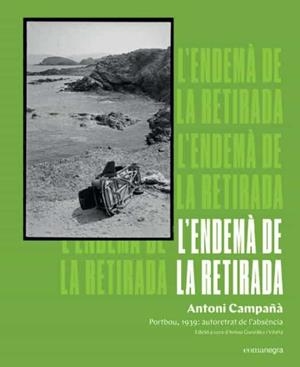L'ENDEMA DE LA RETIRADA | 9788418022807 | Campañà, Antoni | Librería online de Figueres / Empordà