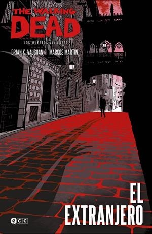 The Walking Dead: El extranjero (Edición especial coleccionistas) | 9788418658921 | K. Vaughan, Brian | Llibreria online de Figueres i Empordà