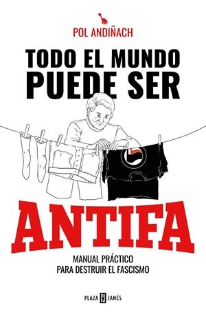 Todo el mundo puede ser ANTIFA | 9788401025846 | Andiñach, Pol | Llibreria online de Figueres i Empordà