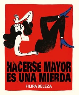 Hacerse mayor es una mierda | 9788494980893 | Beleza, Filipa | Llibreria online de Figueres i Empordà