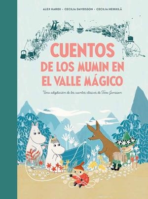 Cuentos de los Mumin en el valle mágico | 9788448855321 | Davidsson, Cecilia/Heikkilä, Cecilia/Jansson, Tove | Llibreria online de Figueres i Empordà