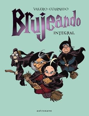 BRUJEANDO. INTEGRAL | 9788467945546 | Valero, Teresa | Librería online de Figueres / Empordà