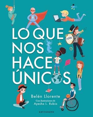 LO QUE NOS HACE ÚNICOS | 9788467945553 | Llorente, Belén | Librería online de Figueres / Empordà