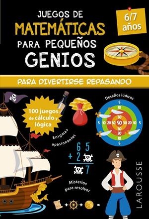 Juegos de matemáticas para pequeños genios 6-7 años | 9788418473098 | Quénée, Mathieu | Librería online de Figueres / Empordà