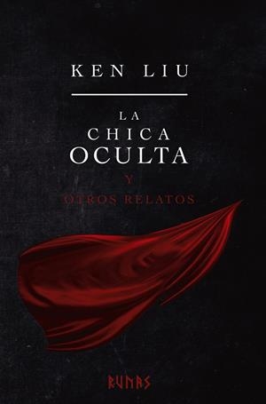 La chica oculta y otros relatos | 9788413623276 | Liu, Ken | Llibreria online de Figueres i Empordà