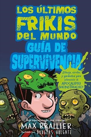 Los últimos frikis: Guía de supervivencia | 9788418002069 | Brallier, Max | Llibreria online de Figueres i Empordà