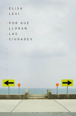 Por qué lloran las ciudades | 9788499987125 | Levi, Elisa | Librería online de Figueres / Empordà