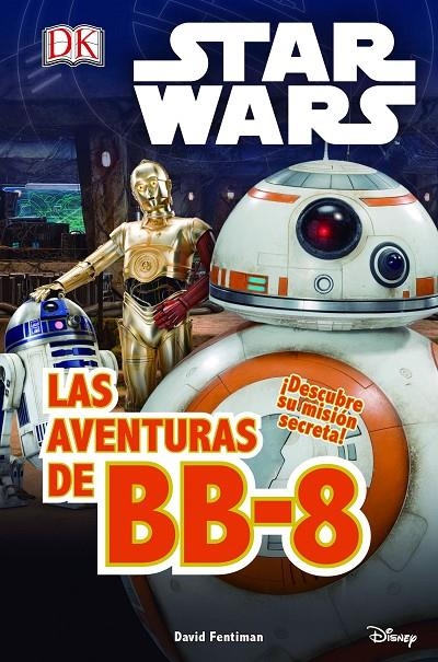 Star Wars. El despertar Fuerza. Las aventuras de BB-8 | 9788408155263 | Star Wars | Llibreria online de Figueres i Empordà