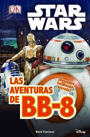 Star Wars. El despertar Fuerza. Las aventuras de BB-8 | 9788408155263 | Star Wars | Llibreria online de Figueres i Empordà