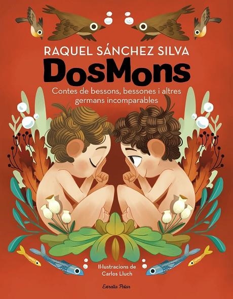 Dosmons. Contes de bessons, bessones i altres germans incomparables | 9788418444241 | Sánchez Silva, Raquel | Llibreria online de Figueres i Empordà