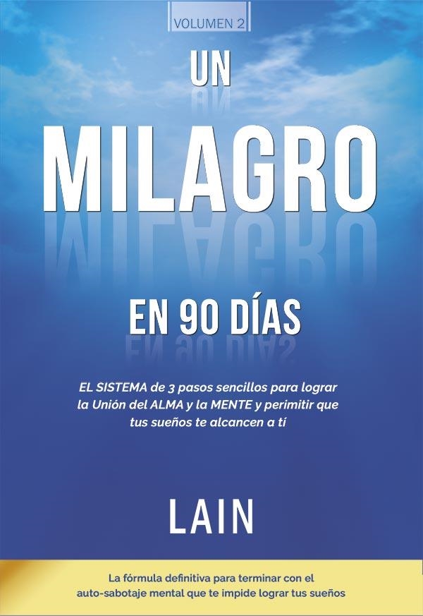 UN MILAGRO EN 90 DIAS | 9788460690542 | Garcia Calvo, Lain | Llibreria online de Figueres i Empordà