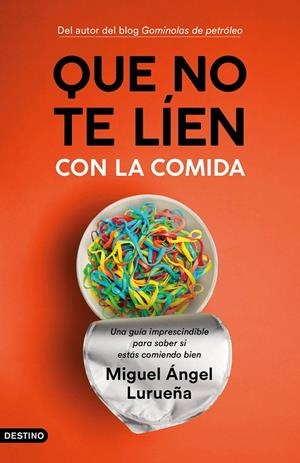 Que no te líen con la comida | 9788423358755 | Lurueña, Miguel Ángel | Librería online de Figueres / Empordà