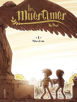 Los Muértimer #01. Matar el rato | 9788418215490 | Mazé, Léa | Librería online de Figueres / Empordà