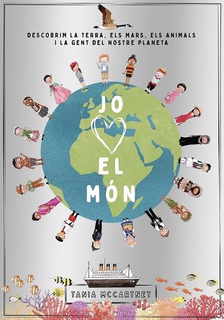 Jo estimo el món | 9788418444289 | McCartney, Tania | Llibreria online de Figueres i Empordà