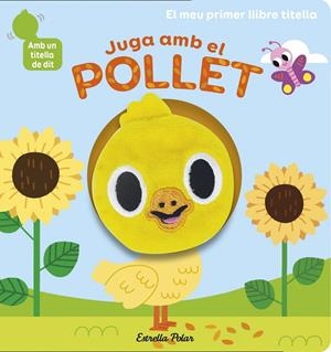 Juga amb el pollet. Llibre titella | 9788418135910 | Billet, Marion | Llibreria online de Figueres i Empordà