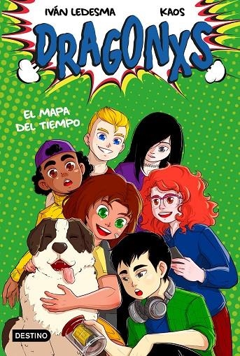 Dragonxs #02. El mapa del tiempo | 9788408241959 | Ledesma García, Iván/Bermúdez Romero, Juan | Librería online de Figueres / Empordà