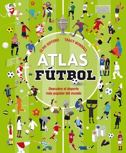 ATLAS DE FUTBOL | 9788467596052 | Gifford, Clive | Llibreria online de Figueres i Empordà