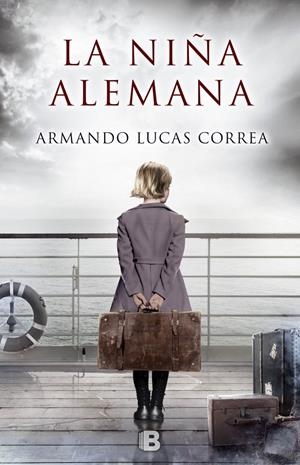 La niña alemana | 9788466660044 | Lucas Correa, Armando | Llibreria online de Figueres i Empordà