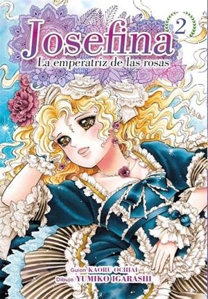 JOSEFINA: LA EMPERATRIZ DE LAS ROSAS #02 | 9788417957728 | Llibreria online de Figueres i Empordà