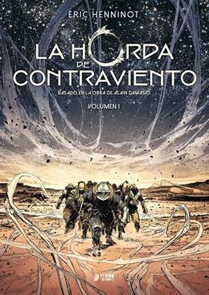 LA HORDA DE CONTRAVIENTO #01 | 9788417957933 | Henninot, Eric | Llibreria online de Figueres i Empordà