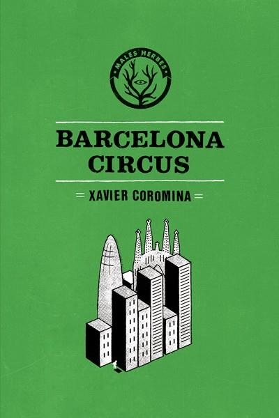 Barcelona Circus | 9788494469909 | Coromina Camps, Xavier | Llibreria online de Figueres i Empordà