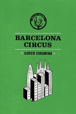 Barcelona Circus | 9788494469909 | Coromina Camps, Xavier | Llibreria online de Figueres i Empordà
