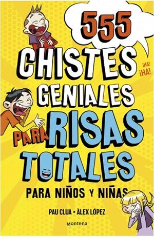 555 CHISTES GENIALES PARA RISAS TOTALES | 9788418594229 | Clua, Pau / López, Àlex | Librería online de Figueres / Empordà
