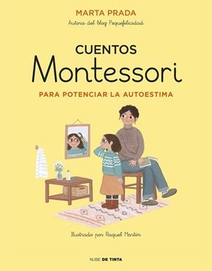 Cuentos Montessori para potenciar la autoestima | 9788417605704 | Prada, Marta | Librería online de Figueres / Empordà