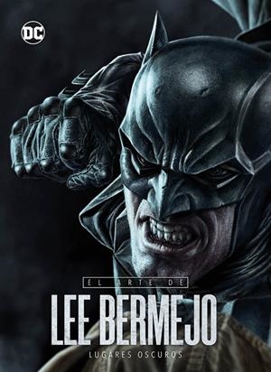 El arte de Lee Bermejo - Lugares oscuros | 9788418660627 | Bermejo, Lee | Librería online de Figueres / Empordà