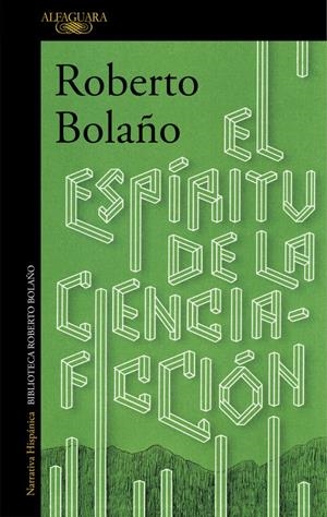 El espíritu de la ciencia-ficción | 9788420423913 | Bolaño, Roberto | Librería online de Figueres / Empordà