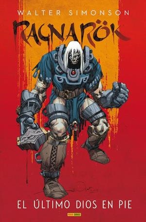 RAGNAROK (WALTER SIMONSON) #01. EL ÚLTIMO DIOS EN PIE | 9788490945650 | Simonson, Walter | Llibreria online de Figueres i Empordà