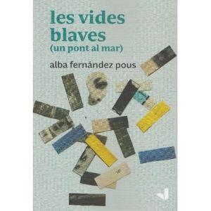 Les vides blaves | 9788494943744 | Fernandez Pous, Alba | Llibreria online de Figueres i Empordà
