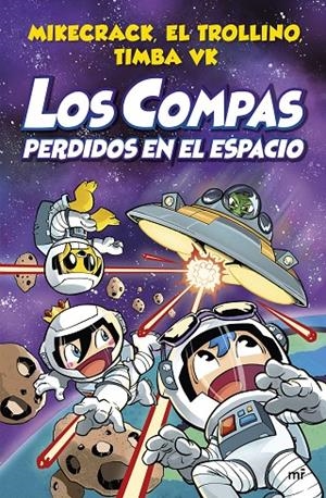 Los Compas perdidos en el espacio | 9788427048348 | Mikecrack, El Trollino y Timba Vk | Librería online de Figueres / Empordà
