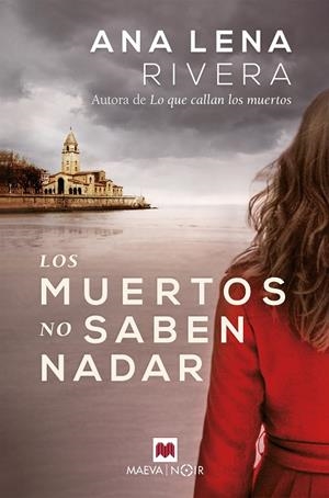 Los muertos no saben nadar (Investigadora Gracia San Sebastián #03) | 9788418184246 | Rivera, Ana Lena | Llibreria online de Figueres i Empordà