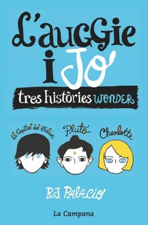 WONDER (CAT). L'AUGGIE I JO | 9788416863006 | PALACIO, R.J. | Librería online de Figueres / Empordà